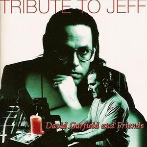 DAVID GARFIELD &amp; FRIENDS - Tribute To Jeff