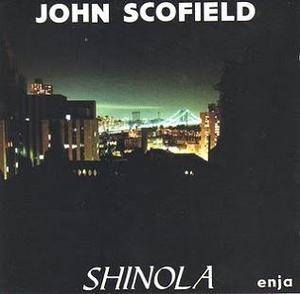 JOHN SCOFIELD - Shinola