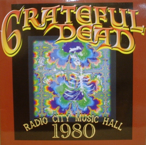 GRATEFUL DEAD - Radio City Music Hall 1980