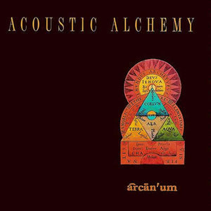 ACOUSTIC ALCHEMY - Arcan&#039;um
