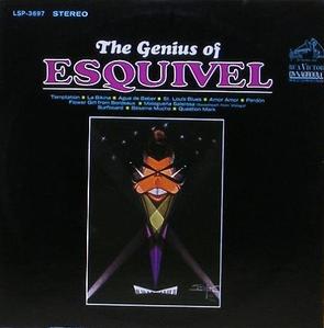 ESQUIVEL - The Genius Of Esquivel