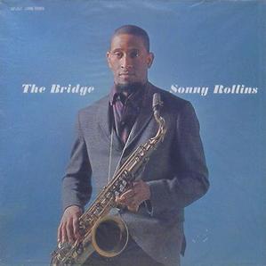 SONNY ROLLINS - The Bridge [200 Gram]