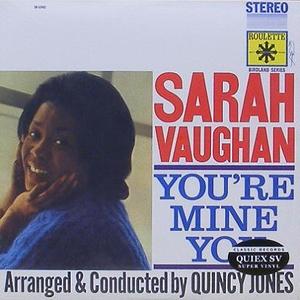SARAH VAUGHAN - You&#039;re Mine You [200 Gram]