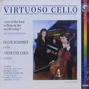 Virtuoso Cello - Felix Schmidt, Annette Cole - Saint-Saens, Bruch, Rachmaninov...