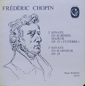 CHOPIN - Piano Sonata No.2, No.3 - Henri Barda