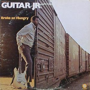 GUITAR JR. (LONNIE BROOKS) - Broke An&#039; Hungry