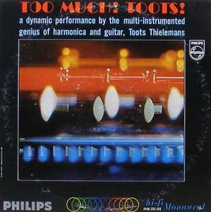 TOOTS THIELEMANS - Too Much! Toots!