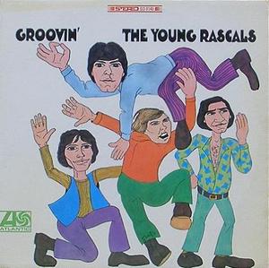 YOUNG RASCALS - Groovin&#039;