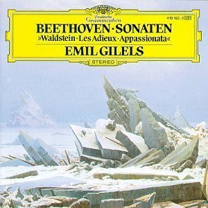 BEETHOVEN - Piano Sonata &#039;Waldstein&#039;, &#039;Les Adieux&#039;, &#039;Appassionata&#039; - Emil Gilels