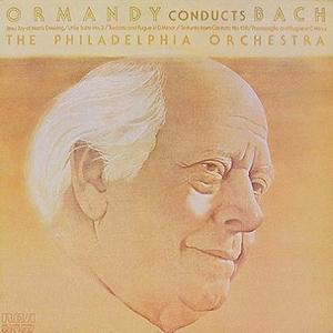 BACH - Ormandy conducts Bach - Philadelphia Orchestra, Eugene Ormandy