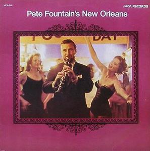 PETE FOUNTAIN - Pete Fountain&#039;s New Orleans