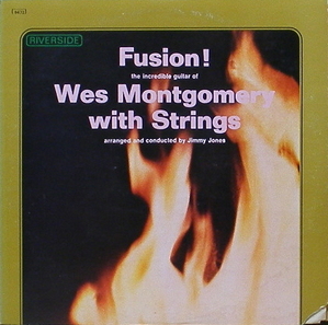 WES MONTGOMERY - Fusion!