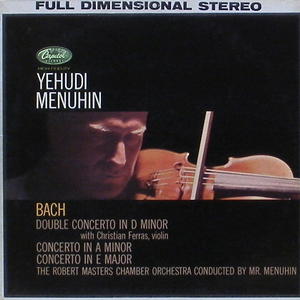 BACH - Double Concerto, Violin Concerto - Yehudi Menuhin, Christian Ferras