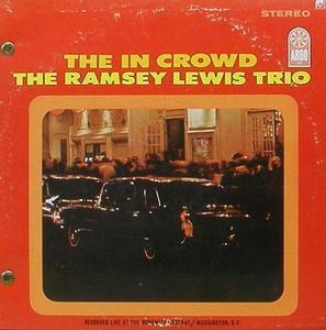 RAMSEY LEWIS TRIO - The In Crowd