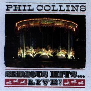 PHIL COLLINS - Serious Hits...Live