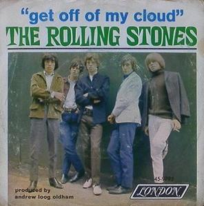 ROLLING STONES - Get Off My Cloud