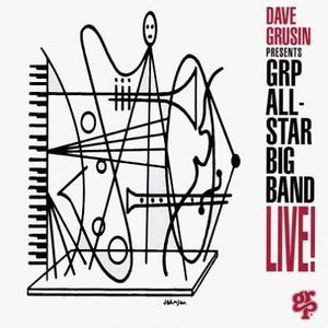 DAVE GRUSIN - GRP All-Star Big Band Live!