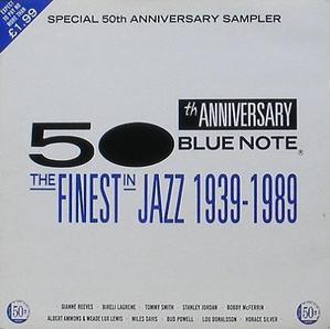 Blue Note 50th Anniversary Sampler : The Finest In Jazz 1939-1989