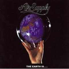 AIR SUPPLY - The Earth Is...