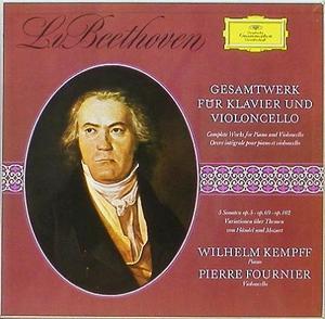 BEETHOVEN - Complete Works for Piano and Cello - Pierre Fournier, Wilhelm Kempff