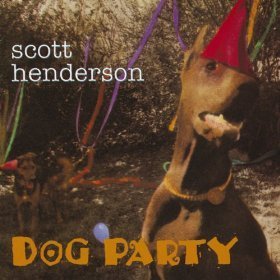 SCOTT HENDERSON - Dog Party