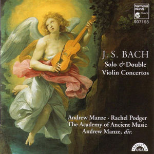 BACH - Solo &amp; Double Violin Concertos - Andrew Manze
