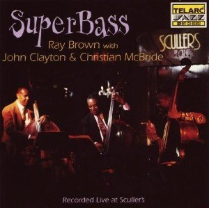 RAY BROWN, JOHN CLAYTON, CHRISTIAN McBRIDE - Super Bass