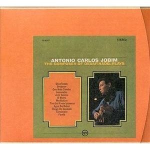 ANTONIO CARLOS JOBIM - The Composer Of Desfinado, Plays