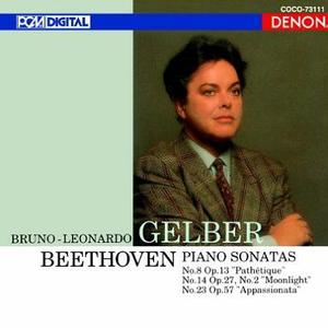 BEETHOVEN - Piano Sonata Pathetique, Moonlight, Appassionata - Bruno-Leonardo Gelber