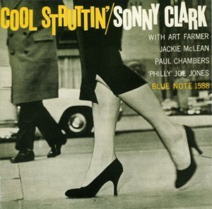 SONNY CLARK - Cool Struttin&#039;