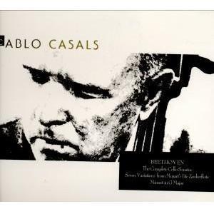 BEETHOVEN - Complete Cello Sonatas - Pablo Casals