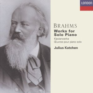 BRAHMS - Works for Solo Piano - Julius Katchen
