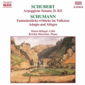 SCHUBERT - Arpeggione Sonata / SCHUMANN - Fantasiestucke / Maria Kliegel