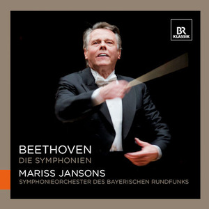 BEETHOVEN - The Symphonies - Bayerischen Rundfunks, Mariss Jansons