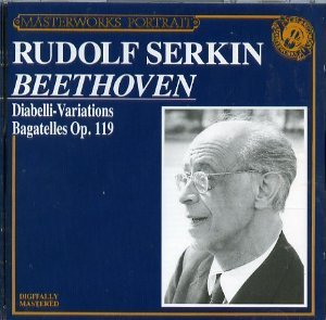 BEETHOVEN - Diabelli Variations, Bagatelles - Rudolf Serkin