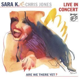 SARA K. &amp; CHRIS JONES - Live In Concert [Audiophile]