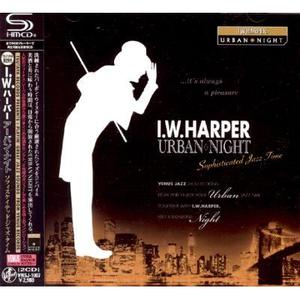 I.W.Harper : Urban Night - Nicki Parrott, Eddie Higgins, New York Trio... [Audiophile SHM-CD]
