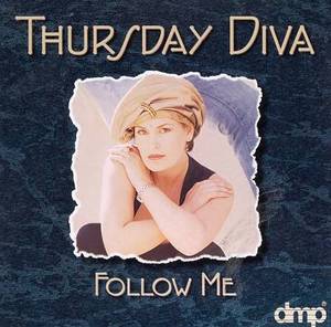 THURSDAY DIVA - Follow Me