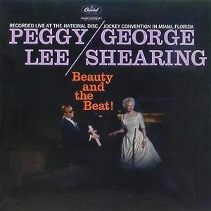 PEGGY LEE &amp; GEORGE SHEARING - Beauty And The Beat!