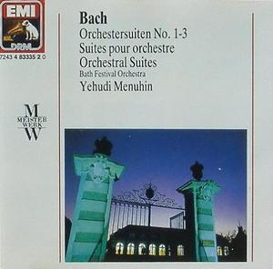 BACH - Orchestral Suites No.1~3 - Bath Festival Orchestra, Yehudi Menuhin