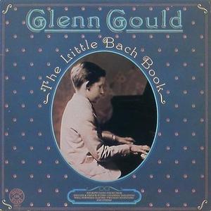 BACH - The Little Bach Book - Glenn Gould