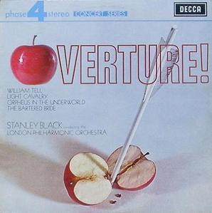 Overture! - Smetana, Offenbach, Suppe, Rossini - London Philharmonic, Stanley Black
