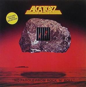 ALCATRAZZ - No Parole From Rock &#039;N&#039; Roll