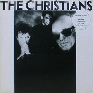 CHRISTIANS - The Christians