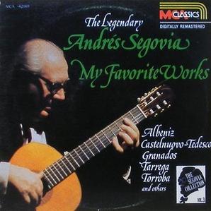 Andres Segovia - My Favorite Works - Albeniz, Tarrega, Torroba...
