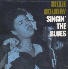 BILLIE HOLIDAY - SINGIN&#039; THE BLUES