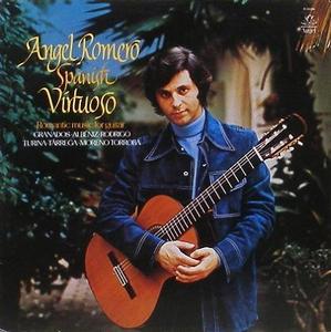 Angel Romero - Spanish Virtuoso : Romantic Music for Guitar