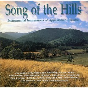 Song Of The Hills : Instrumental Impressions of Appalachian Classics