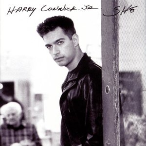 HARRY CONNICK JR. - She