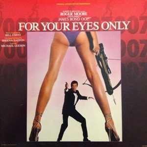 007 For Your Eyes Only 유어 아이스 온리 OST - Bill Conti, Sheena Easton